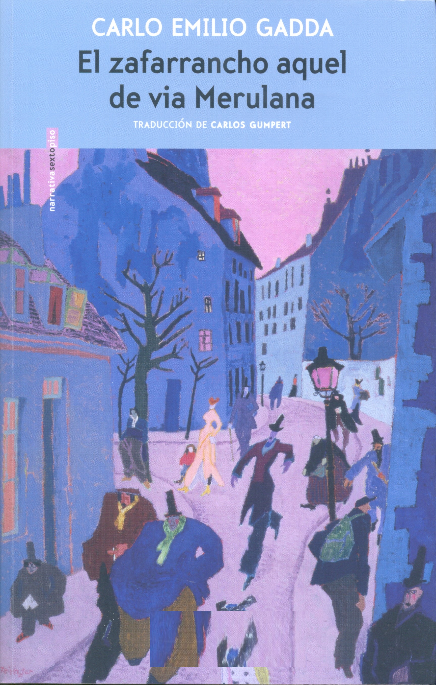 El Zafarrancho aquel de via Merulana / Carlo Emilio Gadda ; traducción de Carlos Gumpert