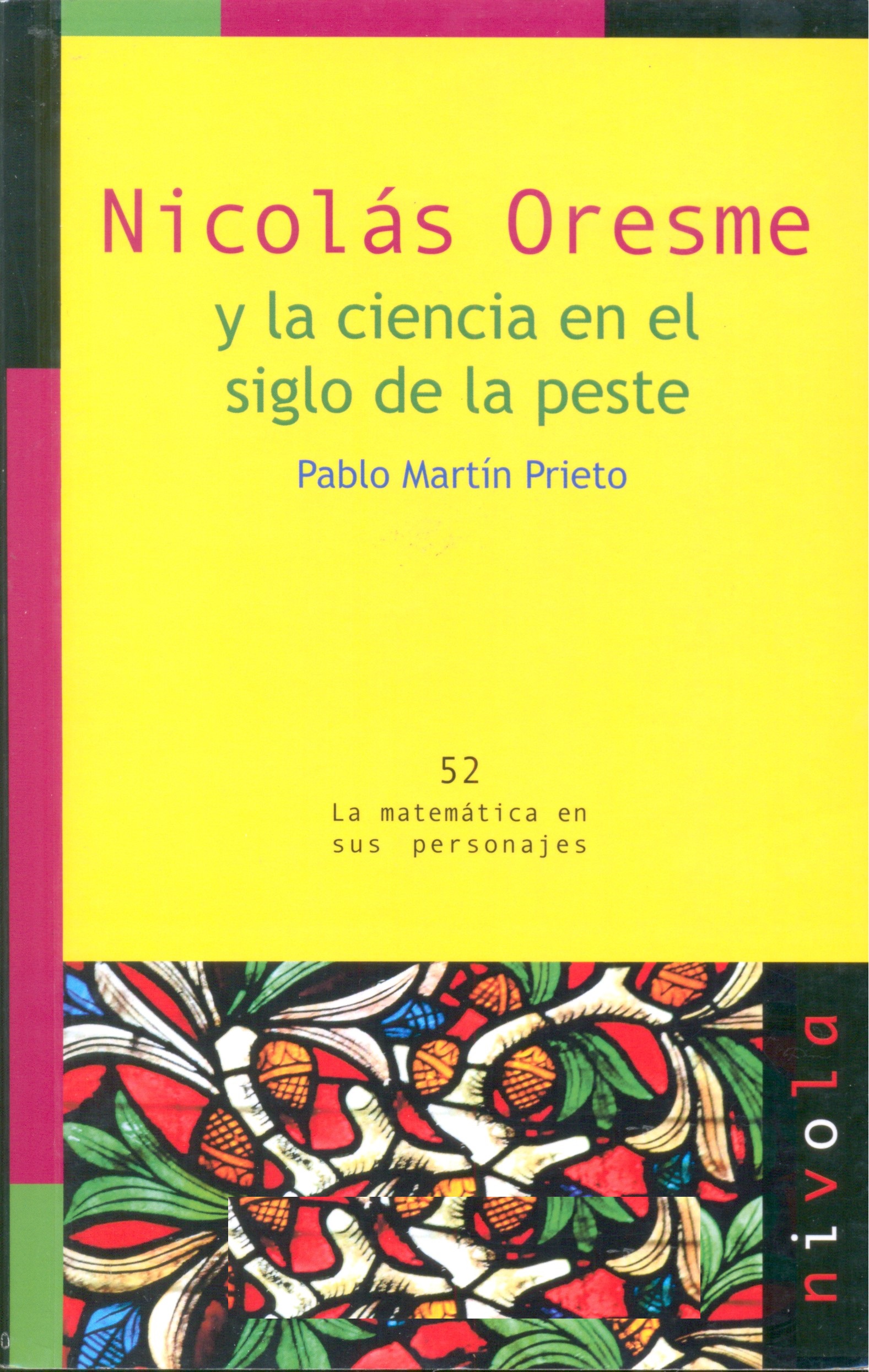 Nicolás Oresme y la ciencia en el siglo de la peste / Pablo Martín Prieto