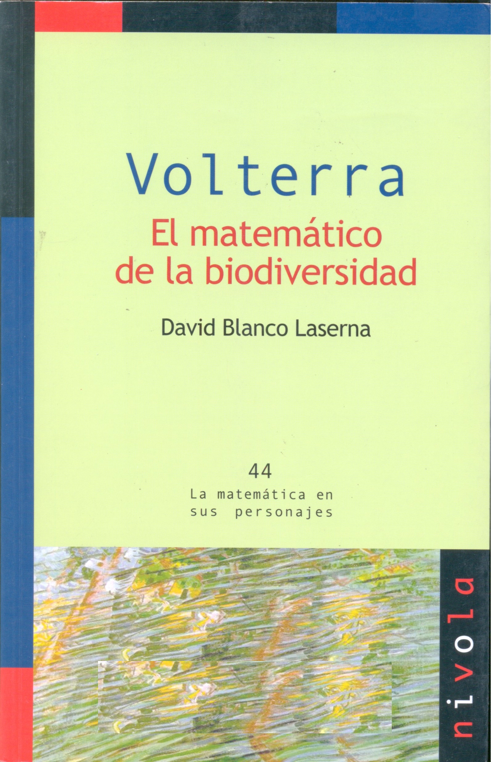 Volterra : el matemático de la biodiversidad / David Blanco Laserna