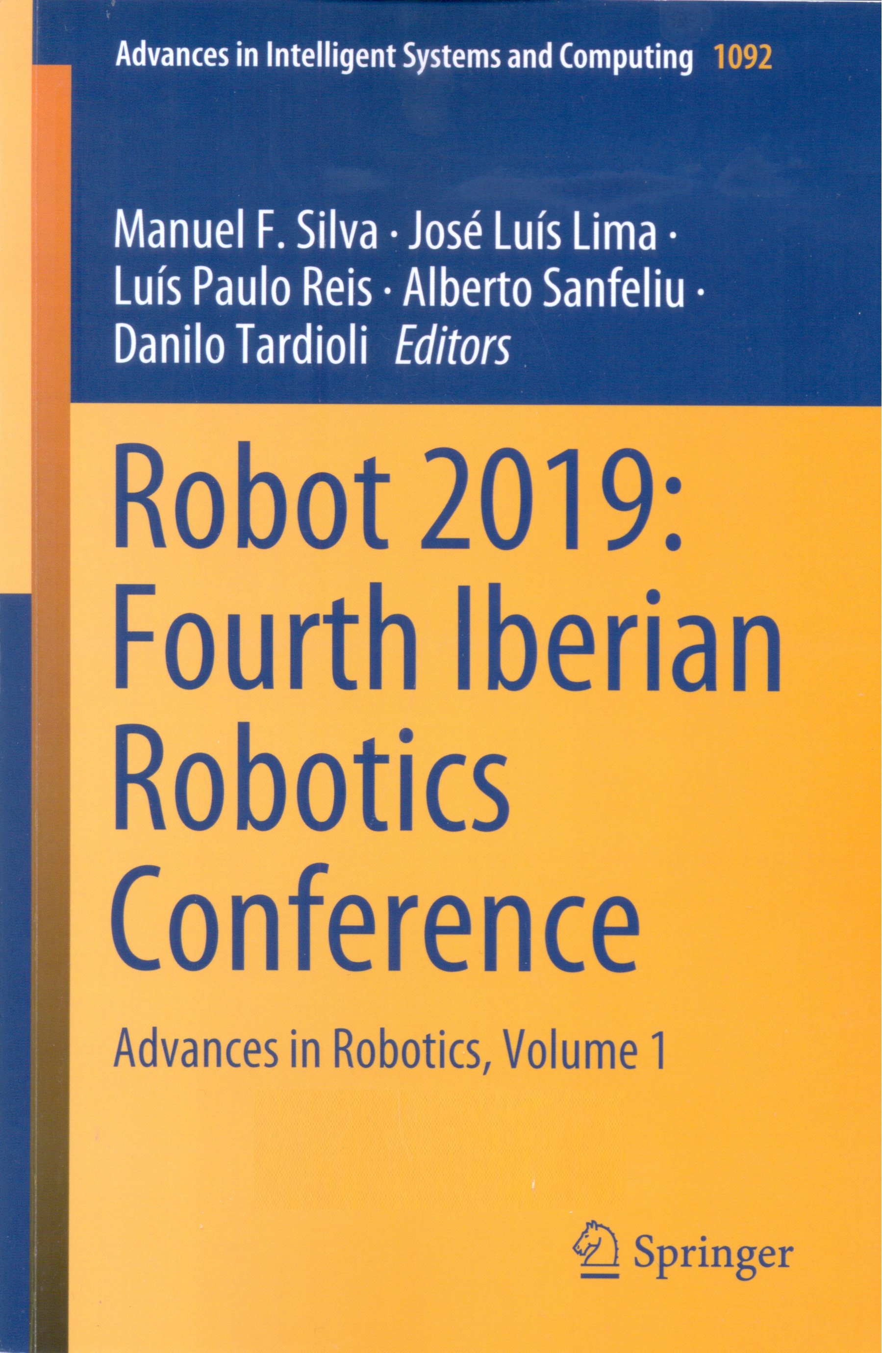 Robot 2019 : fourth Iberian Robotics Conference : advances in robotics / Manuel F. Silva, José Luís Lima, Luís Paulo Reis, Alberto Sanfeliu, Danilo Tardioli, editors