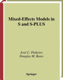 Mixed-effects models in S and S-PLUS [Recurs electrònic] / José C. Pinheiro, Douglas M. Bates