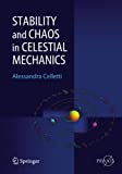 Stability and chaos in celestial mechanics [Recurs electrònic] / Alessandra Celletti