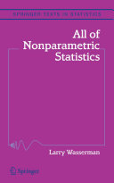 All of Nonparametric Statistics [Recurs electrònic] / by Larry Wasserman