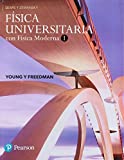 Física universitaria con física moderna / Hugh D. Young, Roger A. Freedman (University of California, Santa Barbara) ; con la contribución de A. Lewis Ford (Texas A&M University) ; traducción Ana Elizabeth García Hernández ; revisión técnica Bertha Molina Brito [i 6 més]