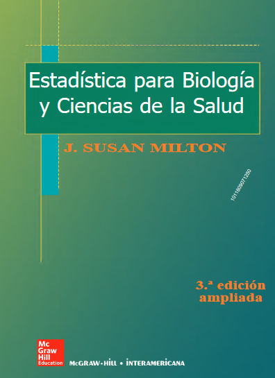 Estadística para biología y ciencias de la salud [Recurs electrònic] / J. Susan Milton