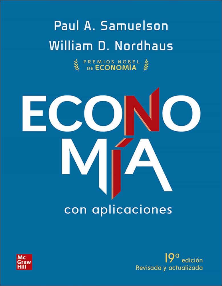 Economía 19ed : CON APLICACIONES / Paul A. Samuelson y William D. Nordhaus