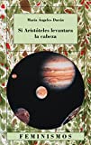 Si Aristoteles levantara la cabeza : quince ensayos sobre las ciencias y las letras / María Ángeles Durán