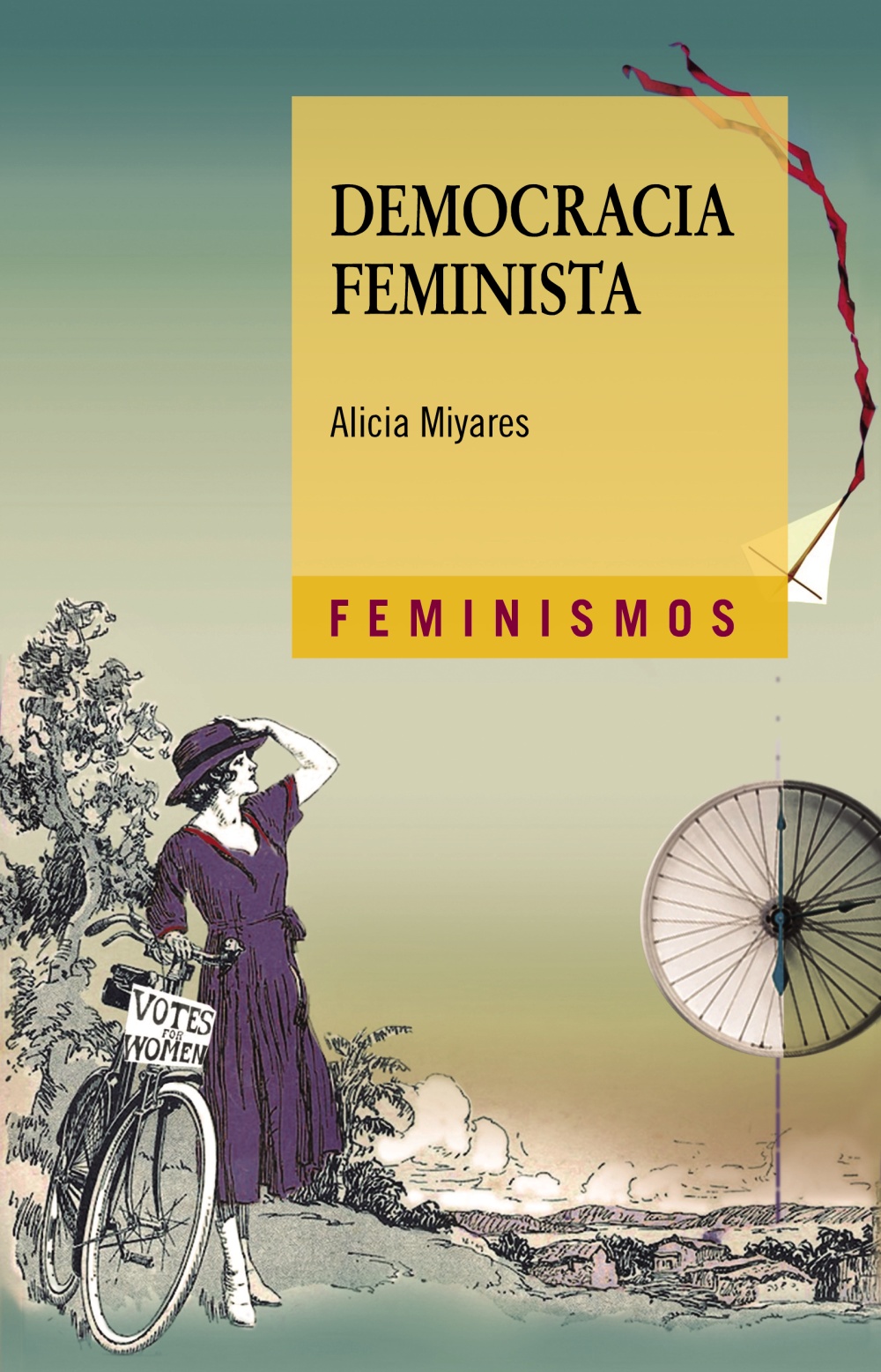 Democracia feminista / Alicia Miyares