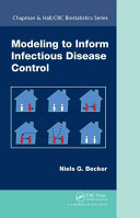 Modeling to inform infectious disease control / Niels G. Becker (Australian National University, Canberra, Australia)
