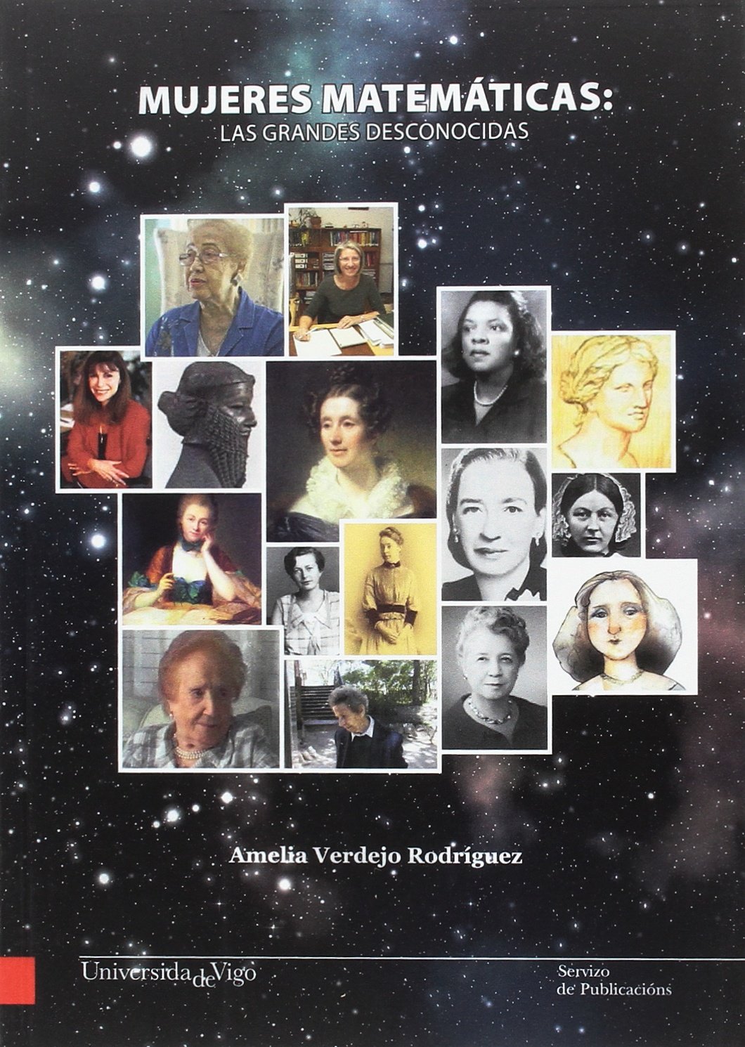Mujeres matemáticas : las grandes desconocidas / Amelia Verdejo Rodríguez