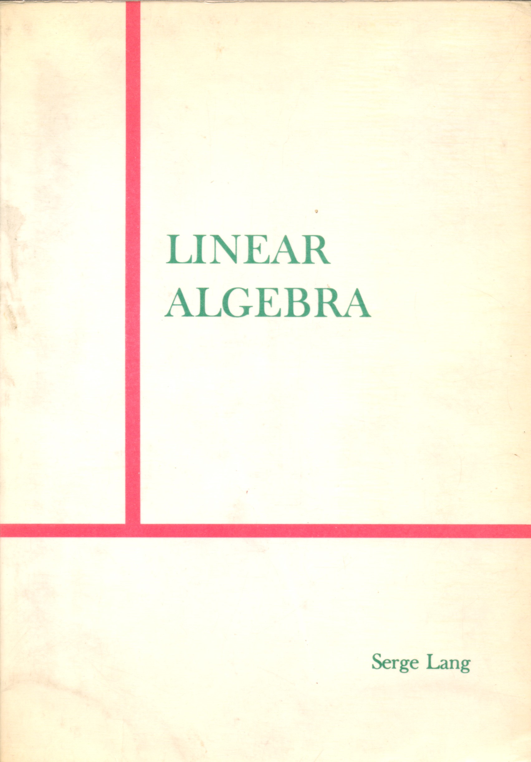 Linear algebra / Serge Lang