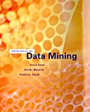 Principles of data mining / David Hand, Heikki Mannila, Padrhraic Smyth