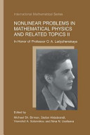 Nonlinear problems in mathematical physics and related topics II: In honor of professor O.A. Ladyzhenskaya