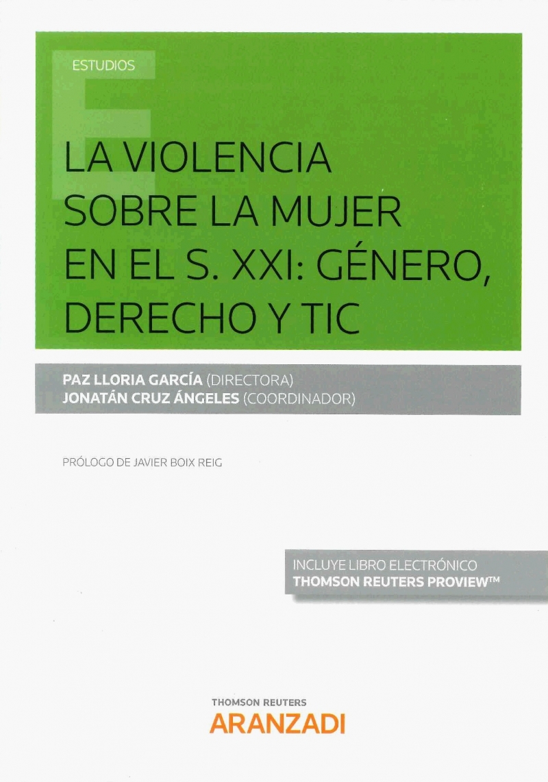 La Violencia sobre la mujer en el S. XXI : género, derecho y TIC / Paz Lloria García (director) ; Jonatan Cruz Ángeles (coordinador) ; prólogo, Javier Boix Reig