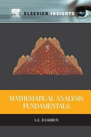 Mathematical analysis fundamentals / A. E. Bashirov
