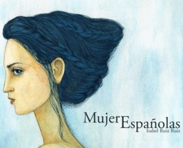 Mujeres Españolas / Isabel Ruiz Ruiz