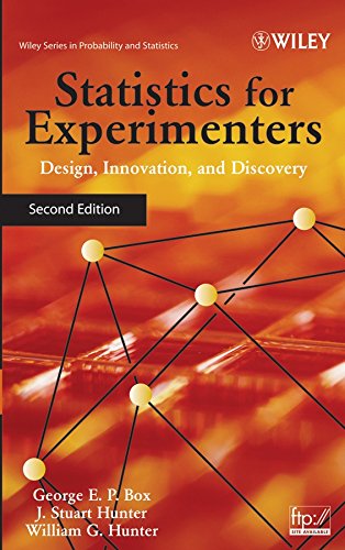 Statistics for experimenters : design, innovation, and discovery / George E. P. Box, J. Stuart Hunter, William G. Hunter