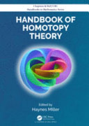 Handbook of homotopy theory / edited by Haynes Miller