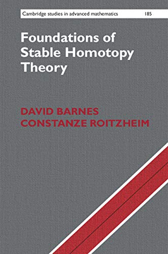 Foundations of stable homotopy theory / David Barnes, Constanze Roitzheim