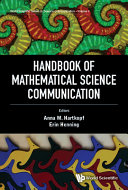 Handbook of mathematical science communication / editors : Anna Maria Hartkopf, Erin Henning