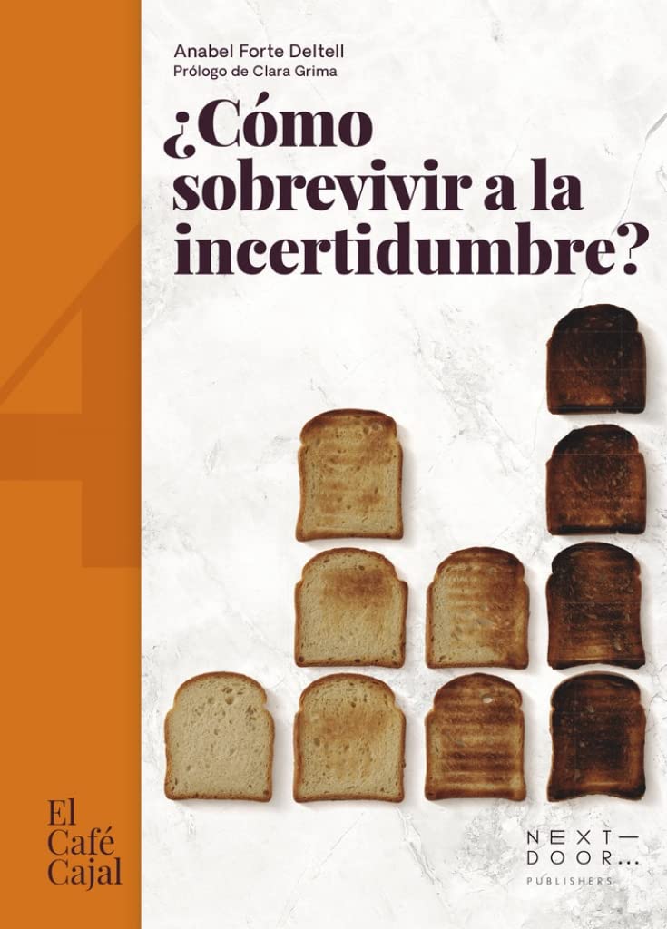 ¿Cómo sobrevivir a la incertidumbre? / Anabel Forte Deltell ; prólogo de Clara Grima