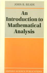 An Introduction to mathematical analysis / John B. Reade