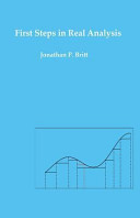 First steps in real analysis / P. Jonathan Britt