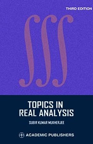 Topics in real analysis / Subir Kumar Mukherjee