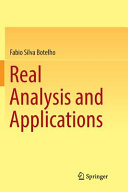 Real analysis and applications / Fabio Silva Botelho