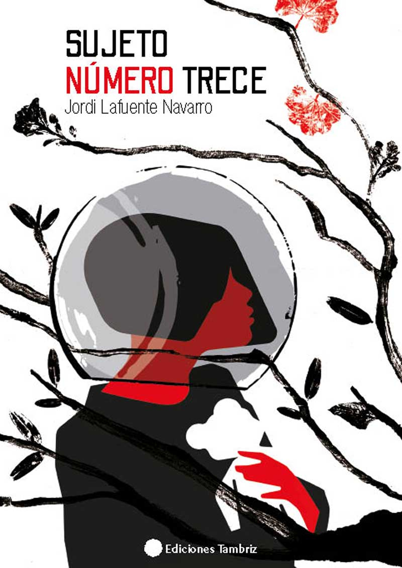 Sujeto número trece / Jordi Lafuente Navarro