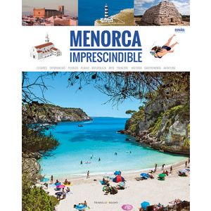 Menorca imprescindible / concepte i text: M. José Ferri Vizcaíno ; fotografies: Ricard Pla [i 18 més]