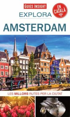 Explora Amsterdam / autors: Mike Gerrard i George McDonald ; traducció: Aina Olivé Busquets