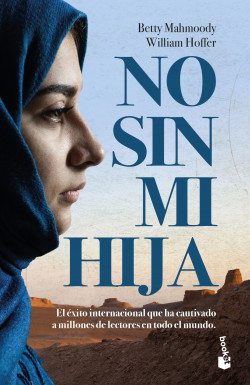 No sin mi hija / Betty Mahmoody y William Hoffer ; traducción del inglés: R. M. B.