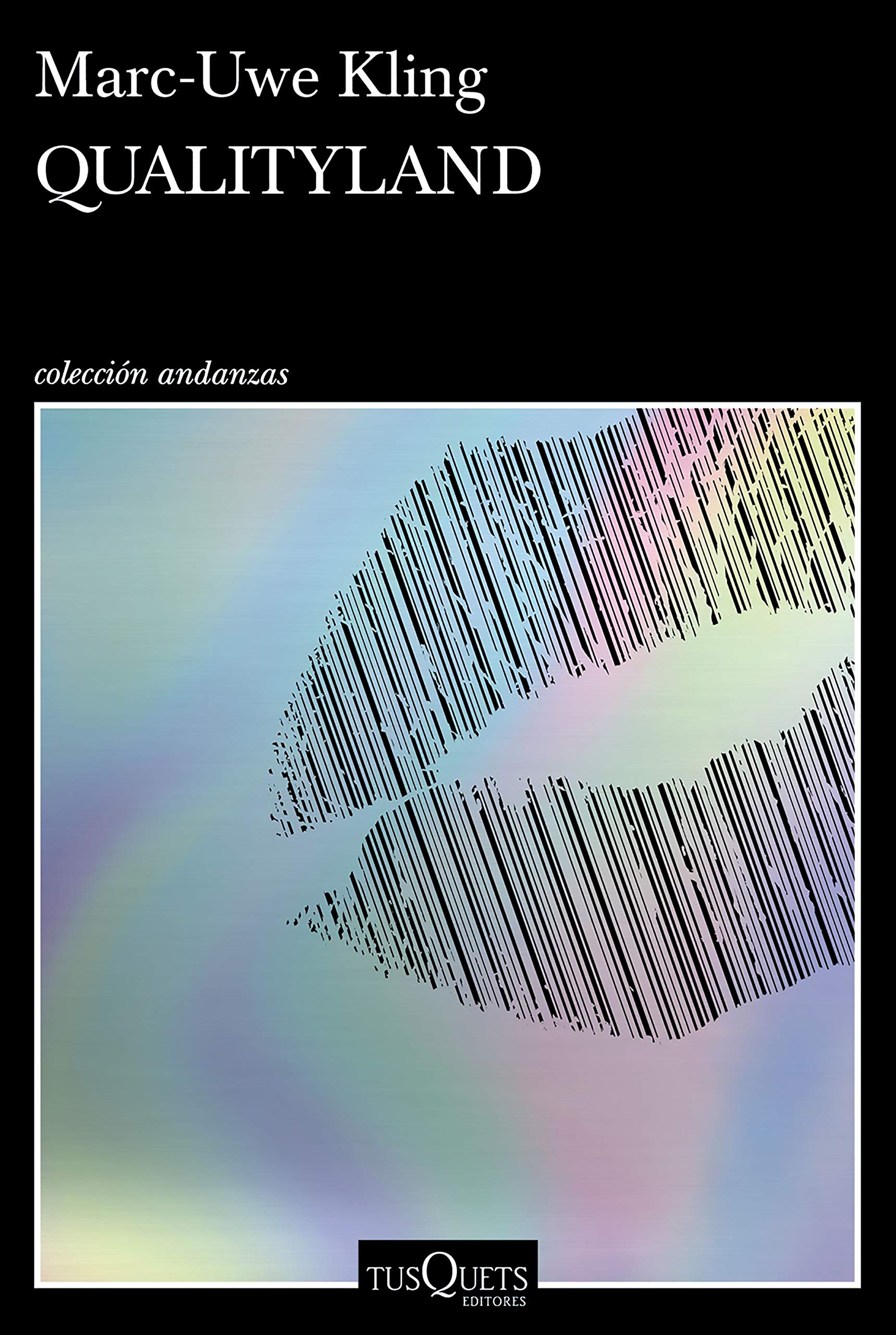 Qualityland / Marc-Uwe Kling ; traducido del alemán por Carles Andreu