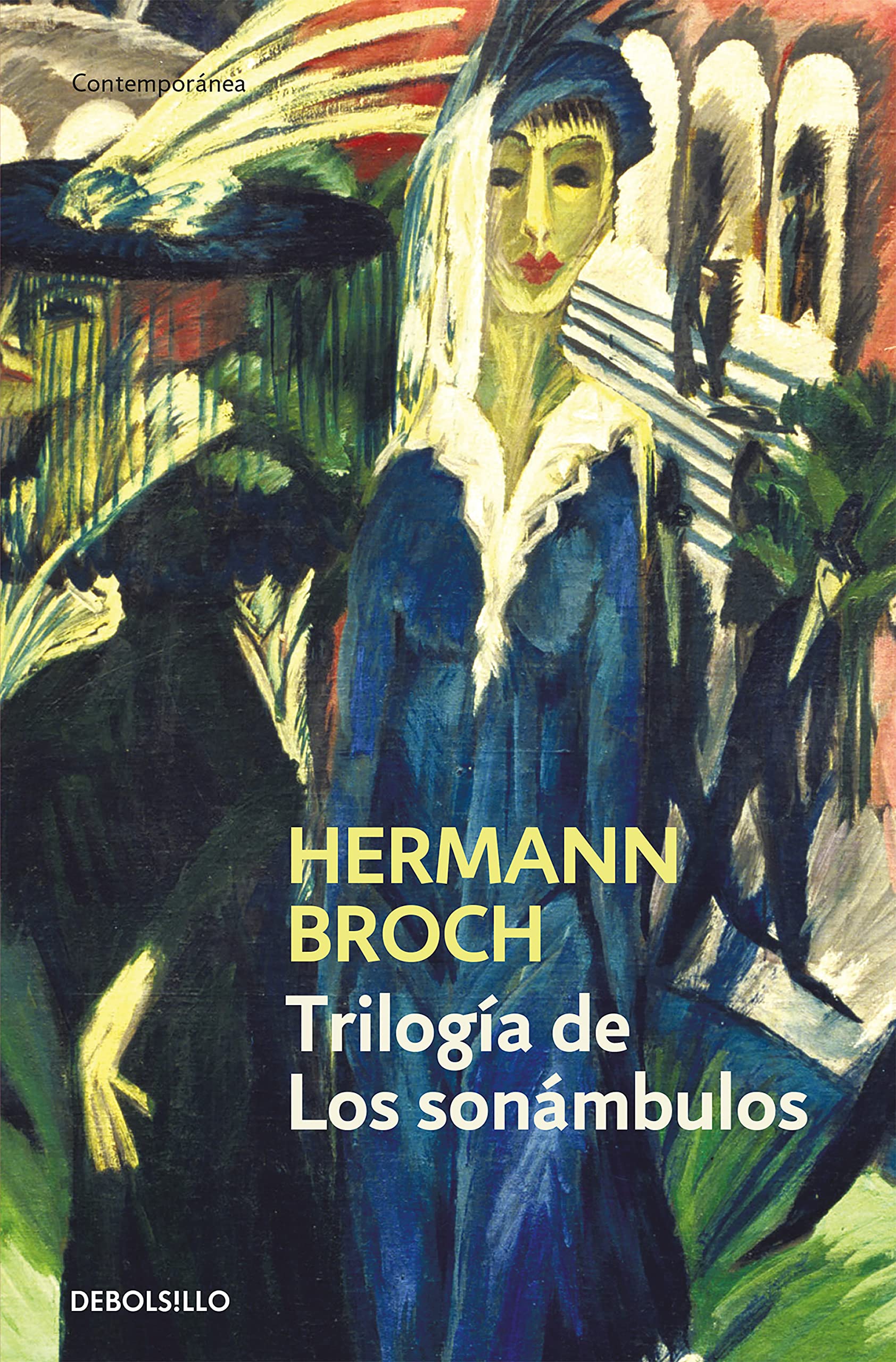 Trilogía de Los sonámbulos : Pasenow o el romanticismo : Esch o la anarquía : Huguenau o el realismo / Hermann Broch ; traducción de María Ángeles Grau