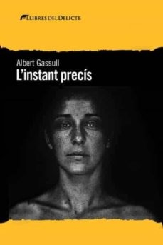 L'Instant precís / Albert Gassull