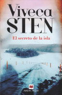 El Secreto de la isla / Viveca Sten ; traducción: Albert Herranz