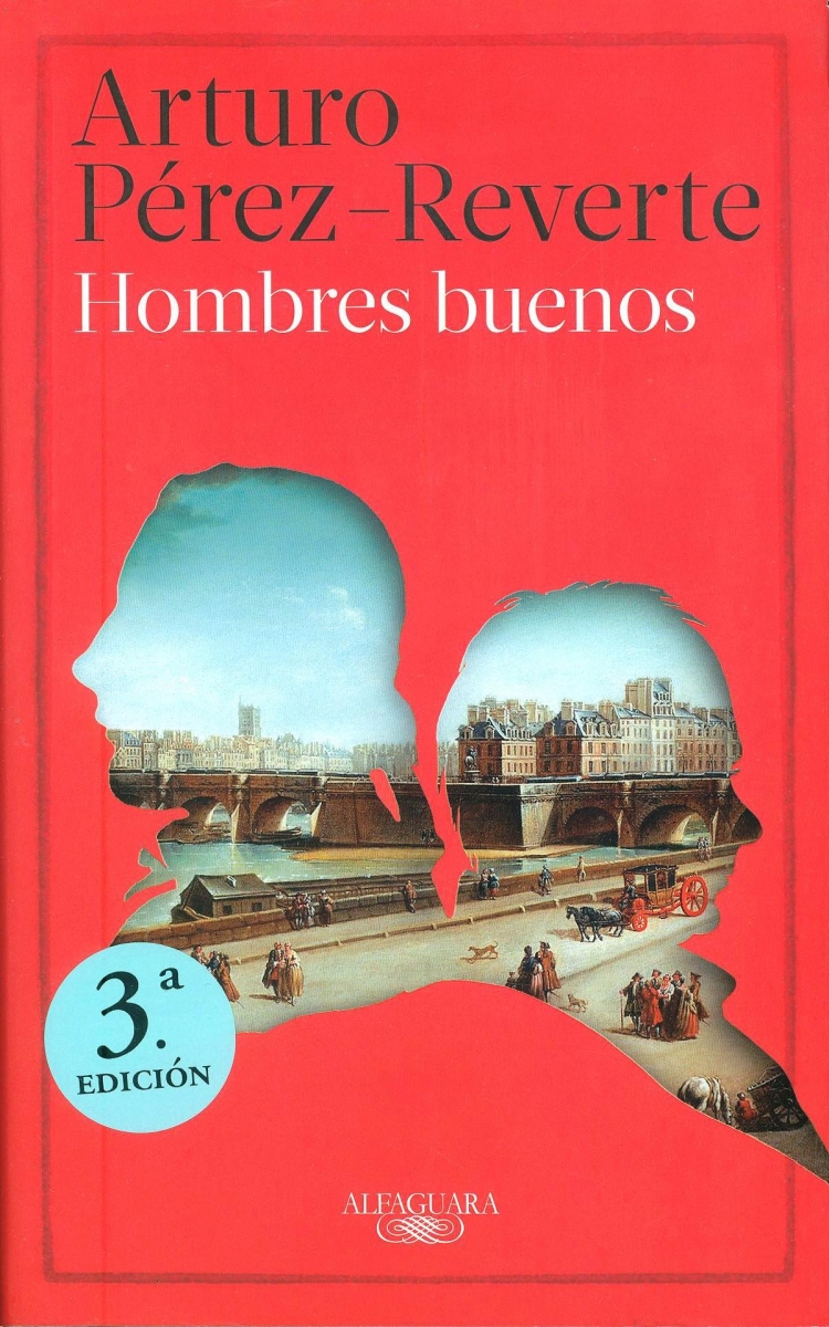 Hombres buenos / Arturo Pérez-Reverte
