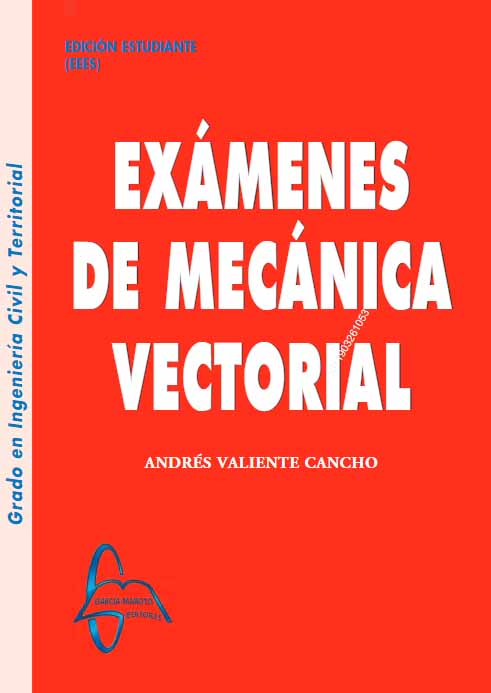 EXÁMENES DE MECÁNICA VECTORIAL