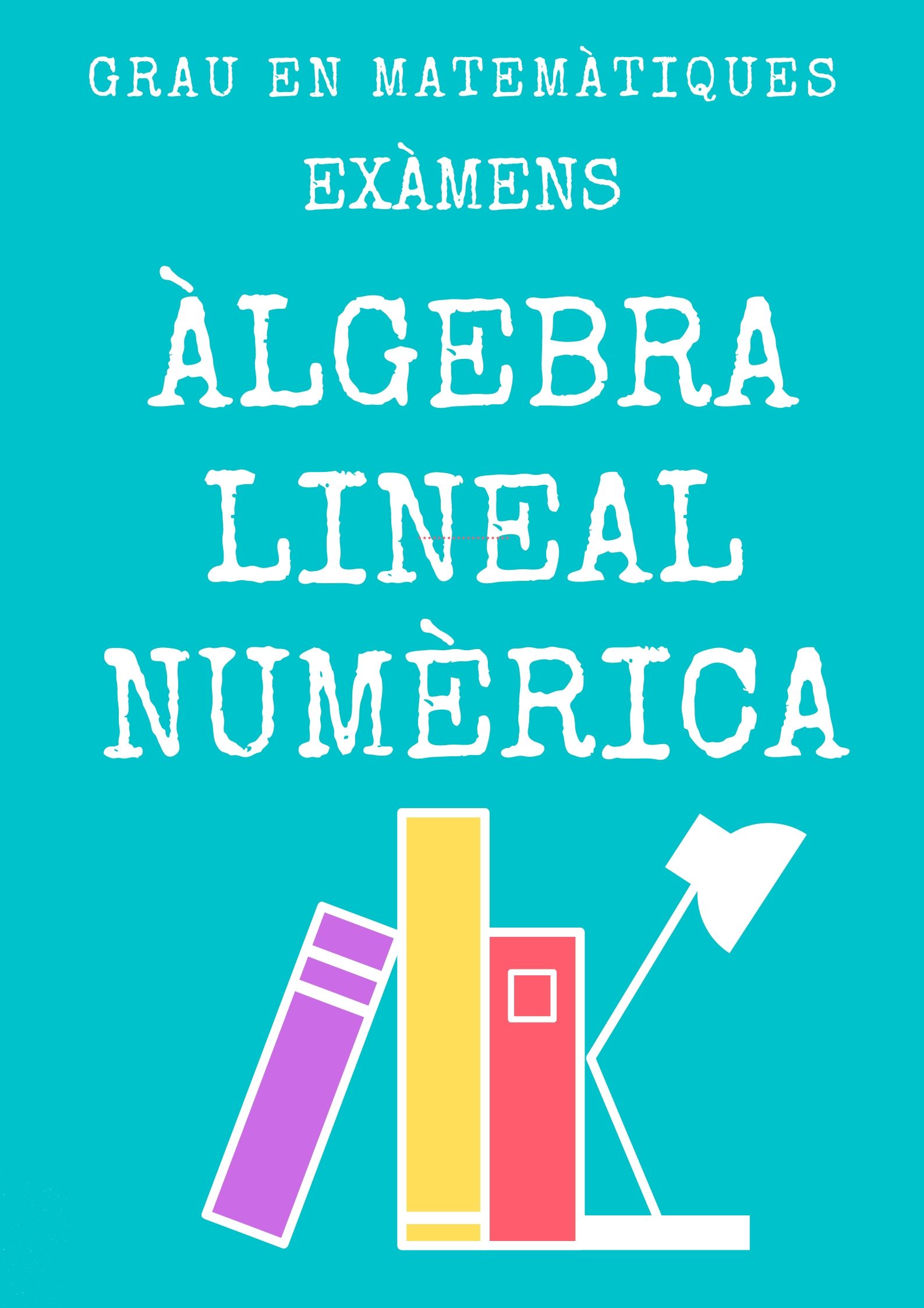 ÀLGEBRA LINEAL NUMÈRICA