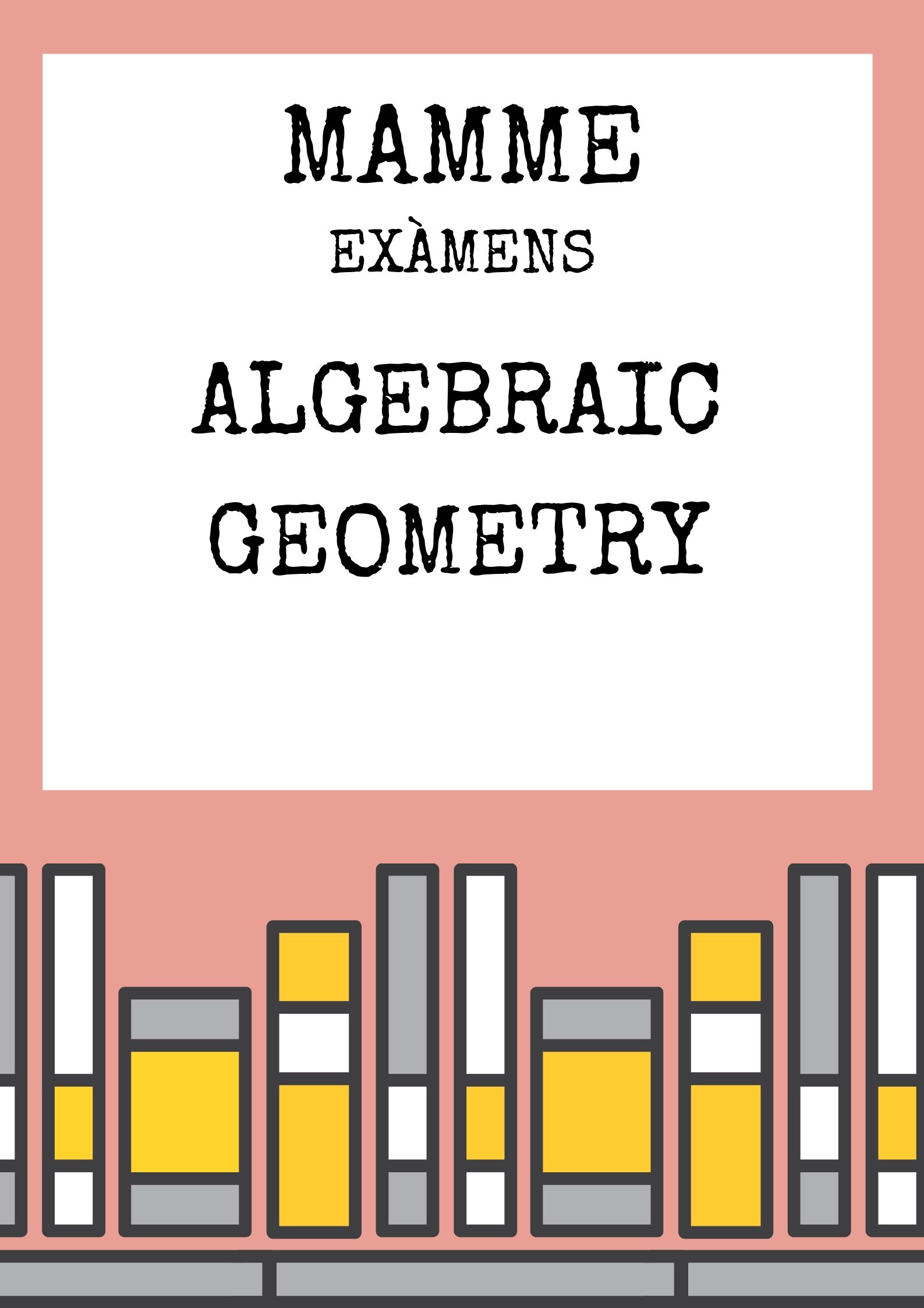 ALGEBRAIC GEOMETRY