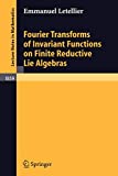 Fourier transforms of invariant functions on finite reductive lie algebras [Recurs electrònic] / Emmanuel Letellier