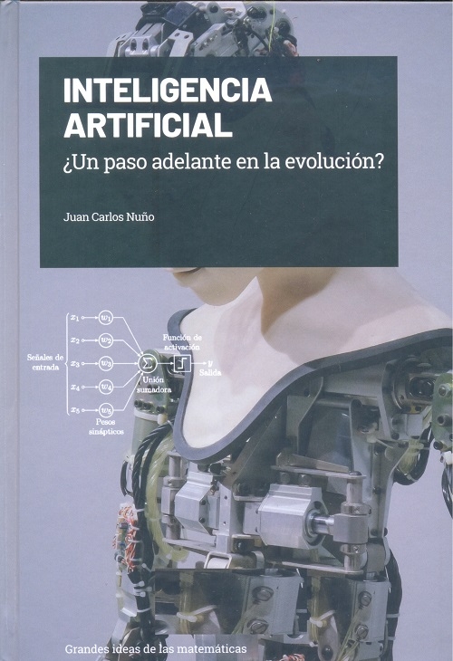 Inteligencia artificial : ¿un paso adelante en la evolución? / Juan Carlos Nuño