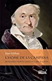 L'Home de la campana : biografia novel·lada de Carl Friedrich Gauss (1777-1855) / Joan Girbau