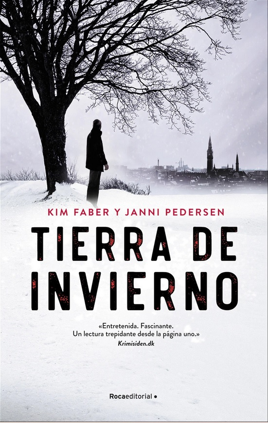 Tierra de invierno / Kim Faber y Janni Pedersen ; traducción de Rodrigo Crespo
