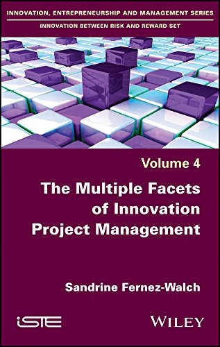 The Multiple facets of innovation project management / Sandrine Fernez-Walch