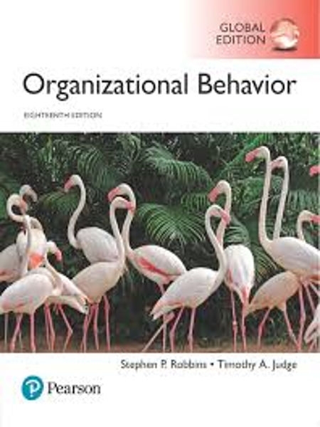 Organizational behavior / Stephen P. Robbins (San Diego State University), Timothy A. Judge (The Ohio State University)