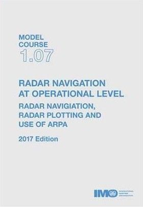 Radar navigation at operational level : radar navigation, radar plotting and use of ARPA  / International Maritime Organization
