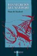 Los Secretos del Mar Rojo / Henry de Monfreid ; traducción e ilustración de Luis Claramunt