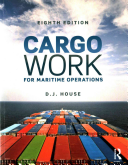 Cargo work for maritime operations / D. J. House